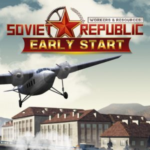 Workers & Resources: Soviet Republic - Early Start DLC EU PC Steam CD Key