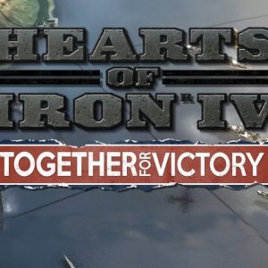 Hearts of Iron IV - Together for Victory DLC EU Steam CD Key