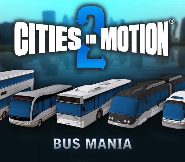Cities in Motion 2 - Bus Mania DLC EU PC Steam CD Key