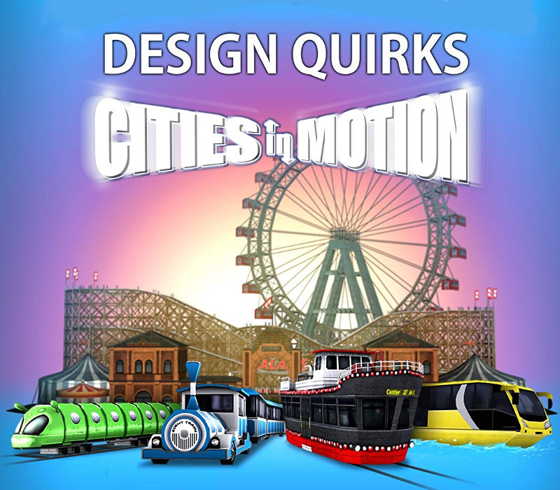 Cities in Motion - Design Quirks DLC EU PC Steam CD Key
