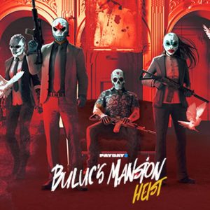 PAYDAY 2 - Buluc's Mansion Heist DLC EU PC Steam