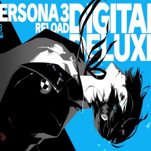 Persona 3 Reload: Deluxe Edition EU Steam CD Key
