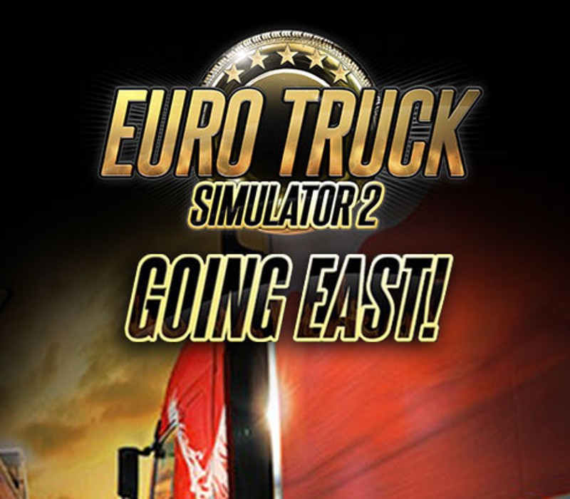 Euro Truck Simulator 2 - Going East! DLC EU PC Steam