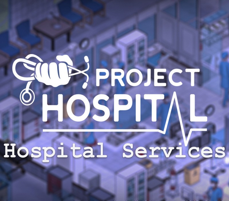 Project Hospital - Hospital Services DLC EU PC Steam