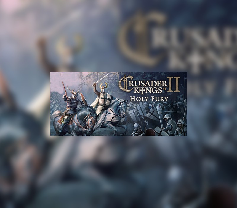 Crusader Kings II - Holy Fury DLC EU PC Steam