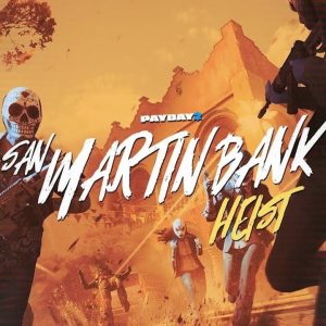 PAYDAY 2 - San Martín Bank Heist DLC EU PC Steam