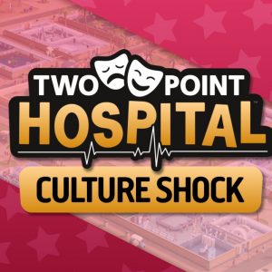Two Point Hospital - Culture Shock DLC EU PC Steam