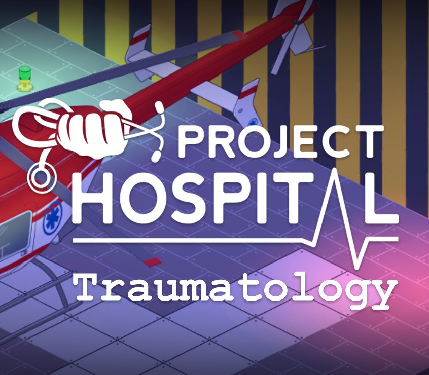 Project Hospital - Traumatology Department DLC EU PC Steam