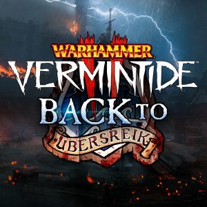Warhammer: Vermintide 2 - Back to Ubersreik DLC EU PC Steam