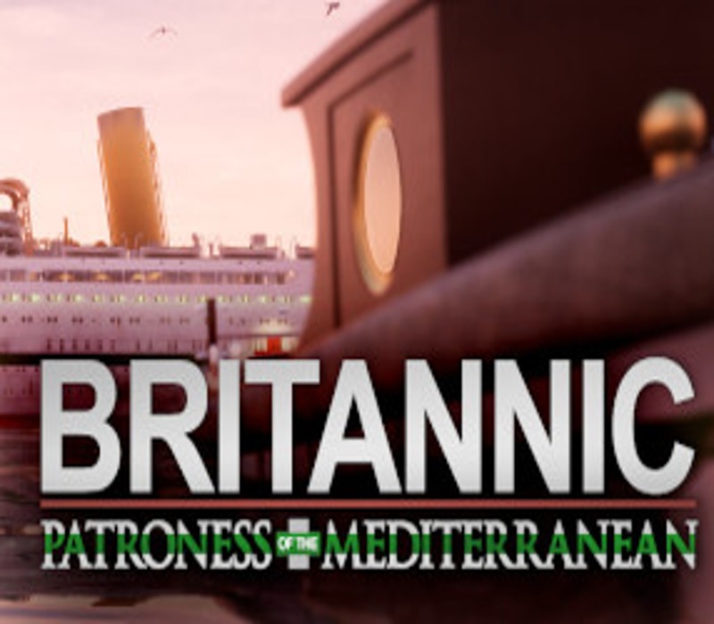 Britannic: Patroness of the Mediterranean EU PC Steam