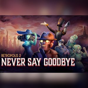 Retropolis 2: Never Say Goodbye EU PS5 CD Key